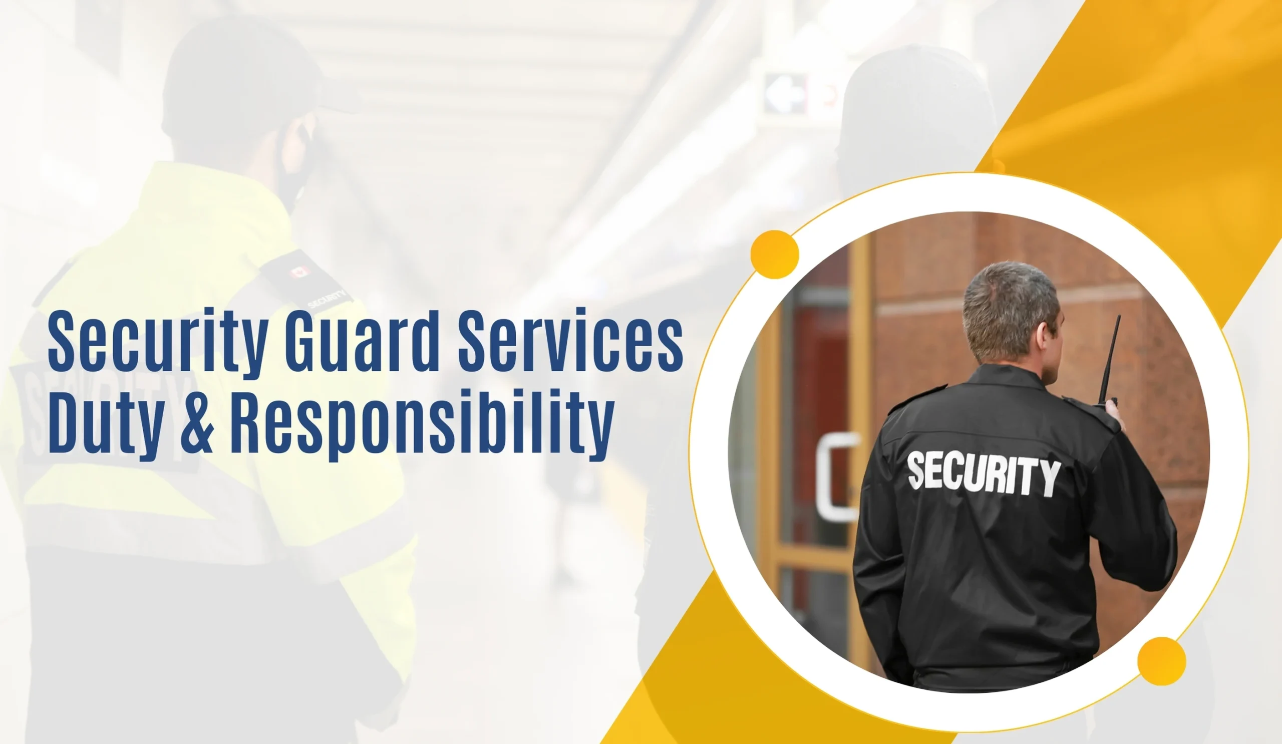 Security Guard Services: Duty & Responsibility