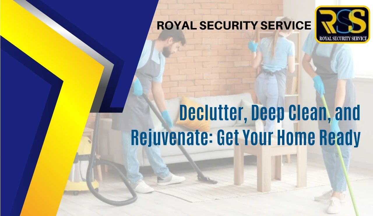 Declutter, Deep Clean, and Rejuvenate: Get Your Home Ready 