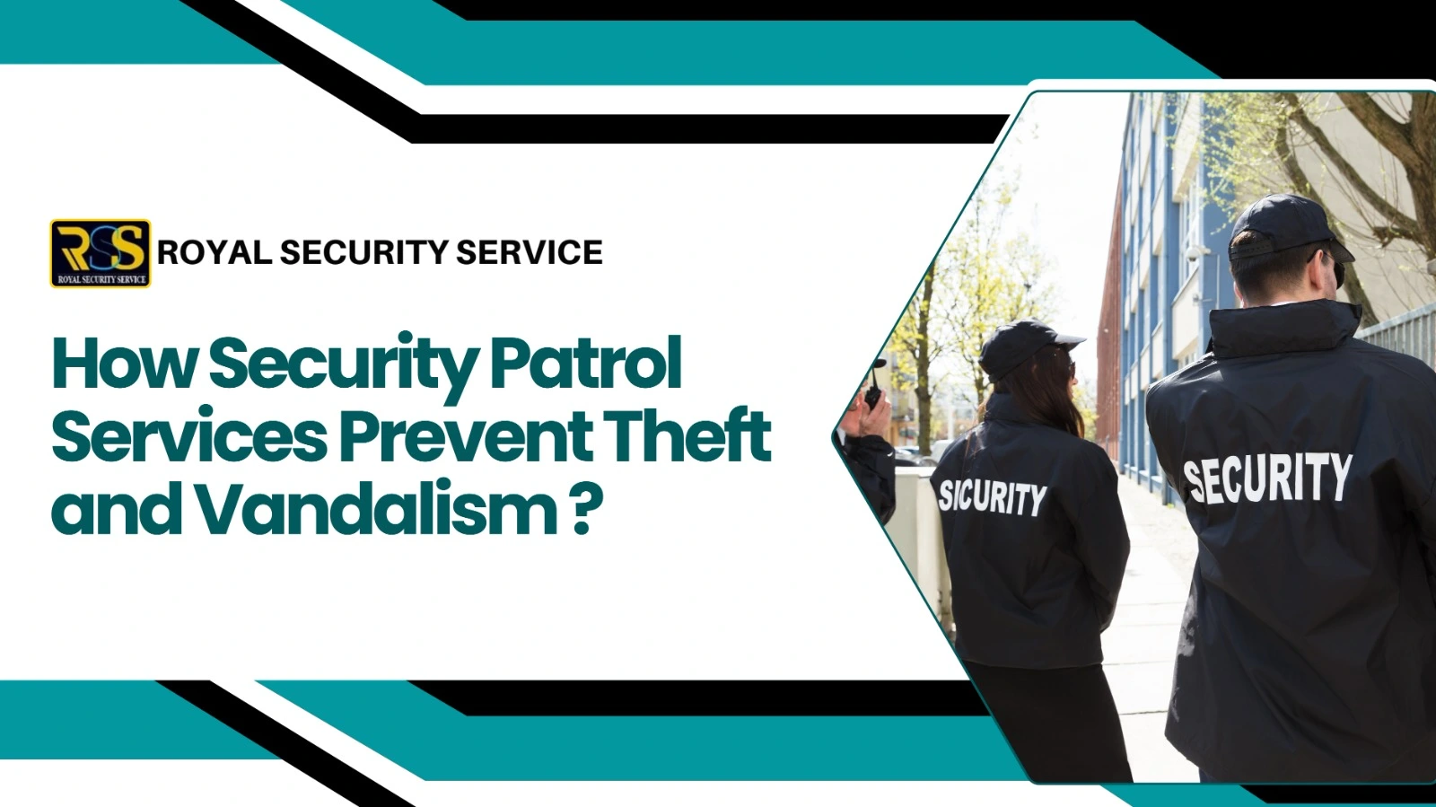 How Security Patrol Services Prevent Theft and Vandalism ?