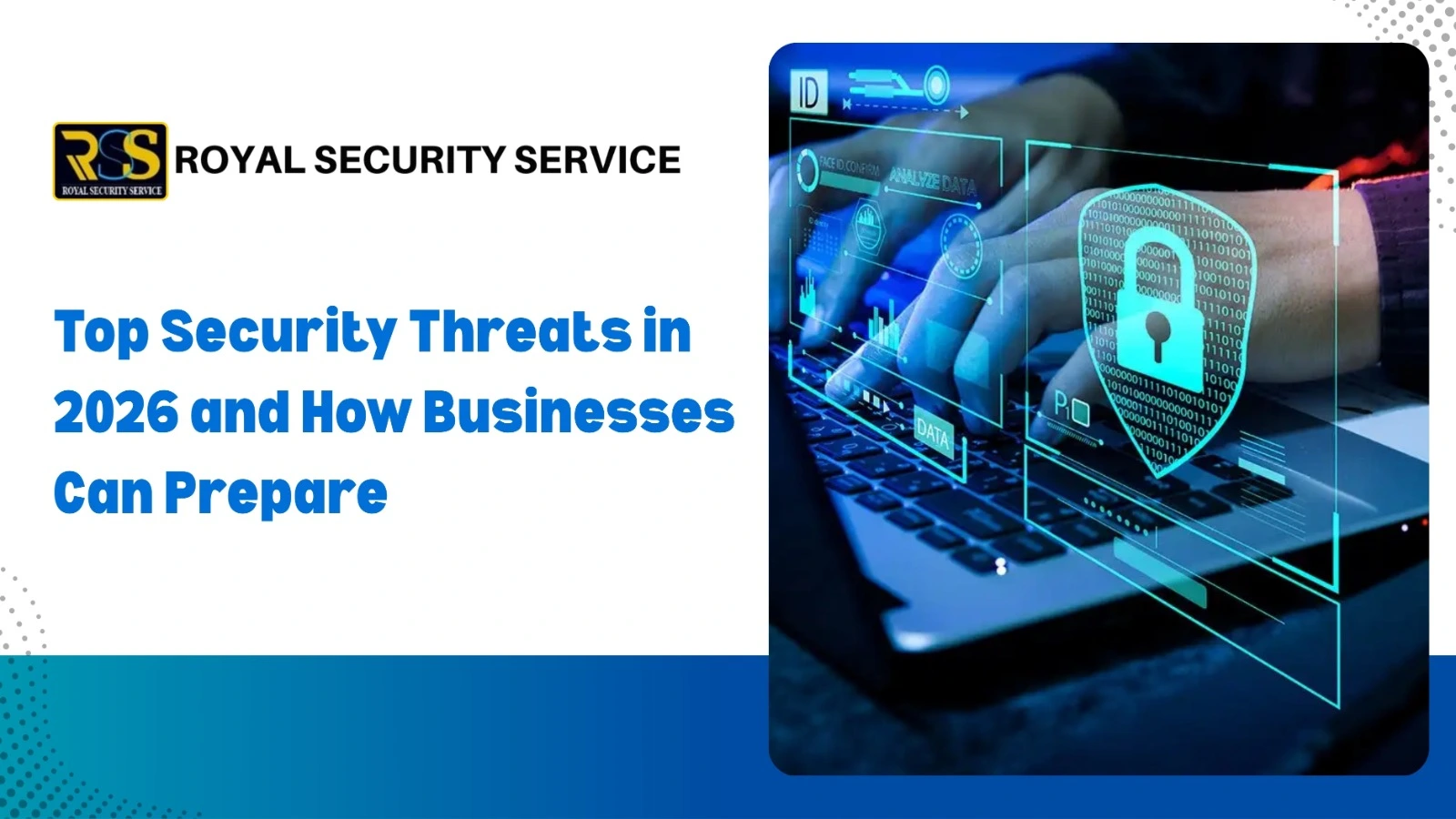 Top Security Threats in 2026 and How Businesses Can Prepare
