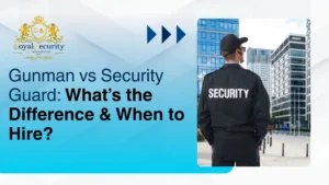 Gunman vs Security Guard in Kolkata: Understanding the Differences & Choosing the Right Security Solution
