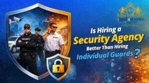 Is Hiring a Security Agency Better Than Hiring Individual Guards? 