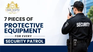 7 Pieces of Protective Equipment for Every Security Patrol 