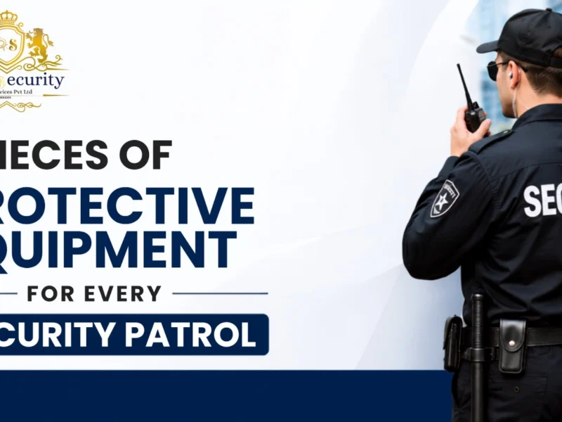 7 Pieces of Protective Equipment for Every Security Patrol 